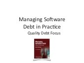 Managing Software Debt - Quality Debt Focus - QASIG Kirkland